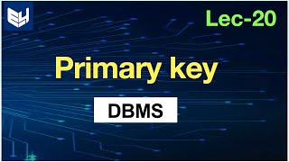 Primary key in dbms  keys in DBMS   DBMS  Lec20  Bhanu Priya [upl. by Omura]