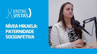 Paternidade Socioafetiva  EntreVistas [upl. by Naujal884]