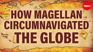 How Magellan circumnavigated the globe  Ewandro Magalhaes [upl. by Olwen]