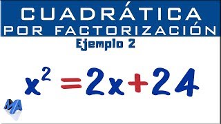 Ecuación cuadrática por factorización  Ejemplo 2 [upl. by Mosira]