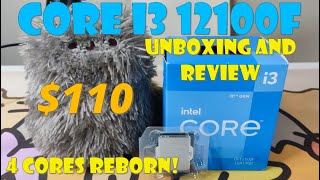 Intel Core I3 1210012100F Unboxing and Review 4 cores with 6 cores performance [upl. by Salokcin]