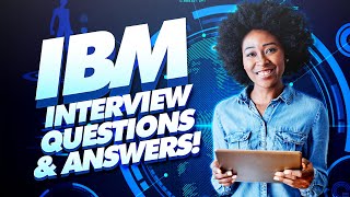 IBM Interview Questions and TOPSCORING ANSWERS IBM Job Interview TIPS [upl. by Orodisi]