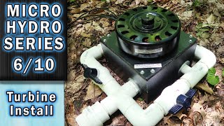 Installing the Turbine Micro Hydro 610 [upl. by Jaynell]