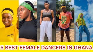 TOP 5 BEST FEMALE DANCERS IN GHANA FEATURING AFRONITAAA LISAQUAMA LIYADANCES🇬🇭🔥 [upl. by Llehcam655]