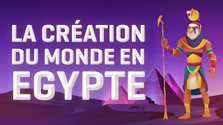 La création du monde en Égypte [upl. by Edrahc]