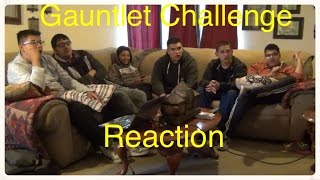 Gauntlet Challenge Reaction [upl. by Sass657]