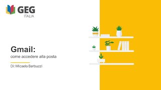 Gmail come accedere alla posta [upl. by Nomihs554]