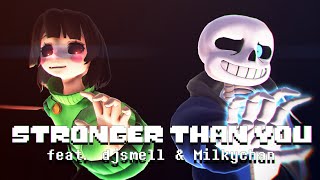 MMD MV❤️Undertale Stronger Than You ❤️ feat Djsmell amp Milkychan [upl. by Goodyear825]