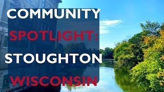 Community Spotlight Stoughton Wisconsin [upl. by Ralina]