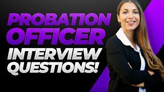 PROBATION OFFICER Interview Questions amp Answers Become a Parole Officer [upl. by Eneg]