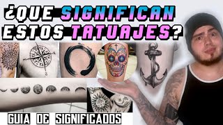 Guía de SIGNIFICADOS de los Tatuajes  ¿Qué significa este tatuaje [upl. by Aniwde]