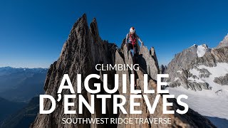 Climbing Aiguille dEntrèves Southwest Ridge Traverse  Chamonix August 2020 [upl. by Wilkie]