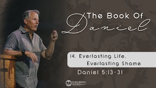 Everlasting Life Everlasting Shame  Daniel 12 [upl. by Maillliw]