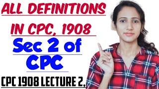 SECTION 2 OF CPC Explained in detail  CPC 1908 LECTURE 2 [upl. by Nojram]