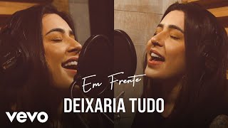 Lauana Prado  Deixaria Tudo Lyric Video [upl. by My590]