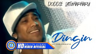 Doddie Latuharhary  DINGIN Official Music Video [upl. by Inanaup]