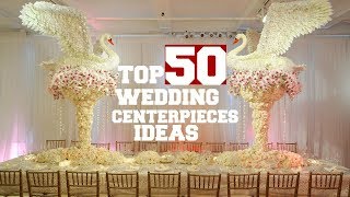 TOP 50 Wedding Centerpieces Ideas For Every Budget [upl. by Stoneman]