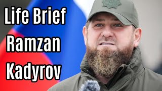 Life Brief of Ramzan Kadyrov [upl. by Alleras]