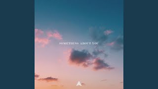 Something About You [upl. by Goddord]