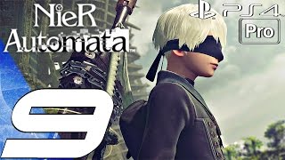 Nier Automata  Gameplay Walkthrough Part 9  9S Campaign Story PS4 PRO [upl. by Annwahs742]