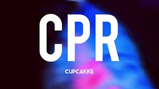 CupcakKe CPR Lyrics [upl. by Derman]