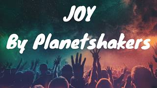 PLANETSHAKERS  JOY with lyrics [upl. by Adimra]