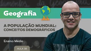 A População mundial conceitos demográficos​  Geografia  Ensino Médio [upl. by Haimarej624]