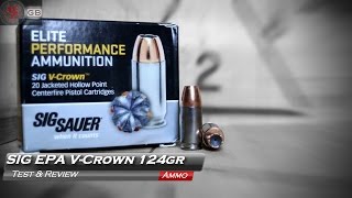 SIG VCrown Elite Performance Ammunition 124gr Test [upl. by Dranoc]