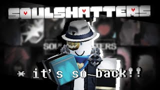 The SOULSHATTERS COMEBACK  ROBLOX [upl. by Ojeibbob]