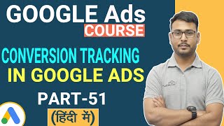 Conversion Tracking in Google Ads Hindi [upl. by Esinereb603]