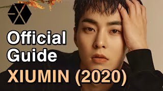 GUIDE TO EXO‘S XIUMIN 2020 [upl. by Cassandra161]