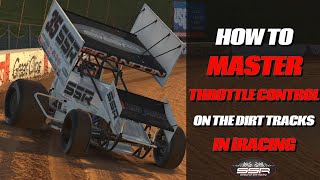 How To Master Throttle Control On The Dirt Tracks In iRacing [upl. by Gruver]