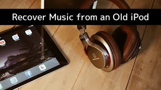 How to Recover Music from an Old iPod [upl. by Chrissy]