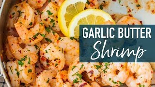 Easy Garlic Butter Shrimp Recipe [upl. by Adnovoj888]