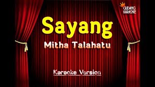 Mitha Talahatu  Sayang Karaoke [upl. by Yblehs]