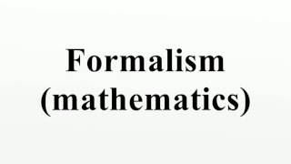 Formalism mathematics [upl. by Ycrep]