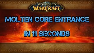 How to get into Molten Core in 11 seconds [upl. by Menard]