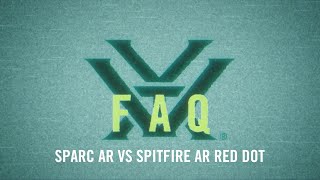 SPARC® AR VS Spitfire™ AR Red Dot [upl. by Octavus]