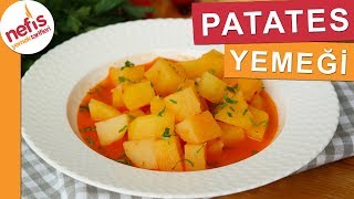 EN EKONOMİK Patates Yemeği Tarifi  Nefis Yemek Tarifleri [upl. by Serena]