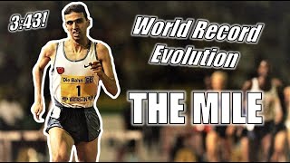 THE WORLD RECORD HISTORY OF THE MILE  The Progression to 343 [upl. by Ledif]