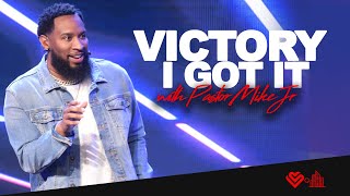 VICTORY I GOT IT  Pastor Mike McClure Jr [upl. by Ellezaj]