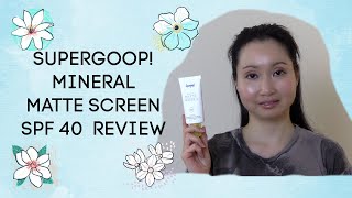 Supergoop Mineral Matte Screen SPF 40 Review [upl. by Georgetta]