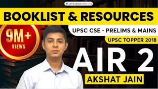 Booklist and Resources for UPSC CSE  Prelims amp Mains by UPSC Topper 2018 AIR 2 Akshat Jain [upl. by Eerej491]