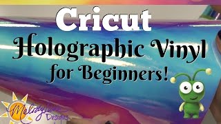 How to use Cricut Holographic Vinyl for Beginners [upl. by Asaert]