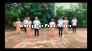 ALITAPTAP FOLK DANCE by ICT 123 GROUP 5 [upl. by Nawrocki467]