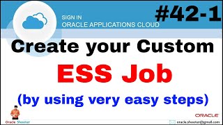 Oracle Fusion 421 How to create ESS job in oracle fusion TechShooterIN [upl. by Chem170]