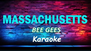 Massachusetts  Bee Gees KARAOKE VERSION [upl. by Messere645]