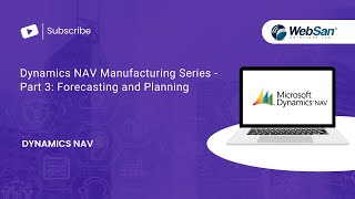 Dynamics NAV Manufacturing Series  Part 3 Forecasting and Planning [upl. by Eirrol]