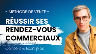 RENDEZVOUS COMMERCIAL  10 étapes pour réussir sa vente méthode et exemple [upl. by Akinnej]