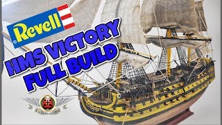 REVELL 1225 HMS VICTORY FULL BUILD VIDEO epicHistoryTV hmsvictory trafalgarlaw [upl. by Aciraj]